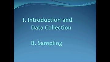 Section I. B. Sampling
