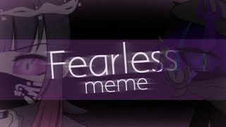 Fearless meme \