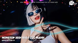 NONSTOP 2024 BAY PHÒNG BASS CỰC MẠNH ✈️ NHẠC SÀN VINAHOUSE DJ MIXTAPE 2024 ✈️NHẠC REMIX CỰC MẠNH #28