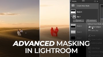 Advanced Masking With Lightroom