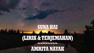 Suna Hai - Sanak | Lirik&Terjemahan | Amrita Nayak |Vidyut, Rukmini | Jubin Nautiyal, Shreya Ghoshal