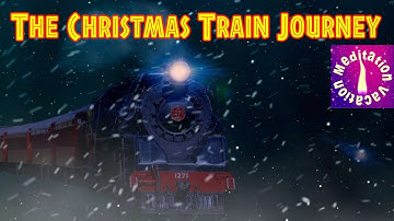 Guided Meditation Sleep Story: The Christmas Train Journey