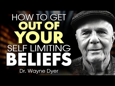 Dr Wayne Dyer – How to Get Out of Your Limiting Beliefs!