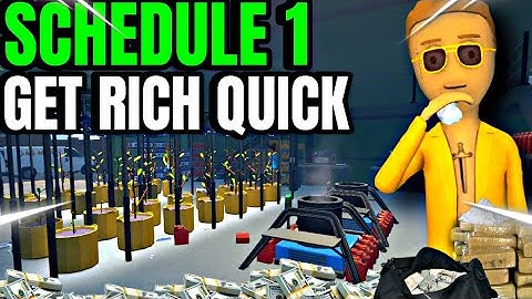 HOW TO GET RICH QUICK IN SCHEDULE 1 (Full Game)