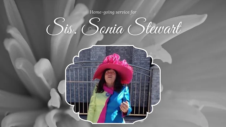 Sis. Sonia Stewart's Home-going Service