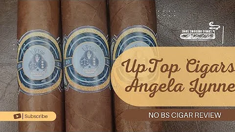 Uptop Cigars Angela Lynne | No BS Cigar Review