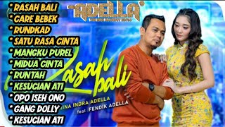 OM ADELLA | DIFARINA INDRA FULL ALBUM | RASAH BALI - CARE BEBEK- RUNGKAD -DANGDUT KOPLO TERBARU 2022