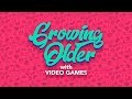 Growing Older With Video Games | Sidcourse