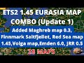ETS2 1.45 EURASIA MAP COMBO (Update 1)