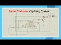Smart Staircase Lighting System |  Automatic Staircase Light Timer Project