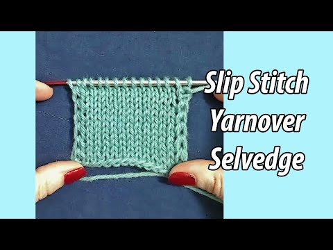 HOW TO: Slip One Yarnover Selvedge