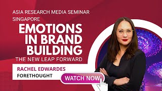 EMOTIONS IN BRAND BUILDING:The New Leap Forward I Forethought