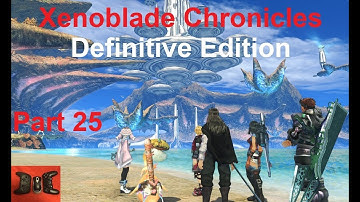 The Reunion | Xenoblade Chronicles Definitive Edition | Part 25