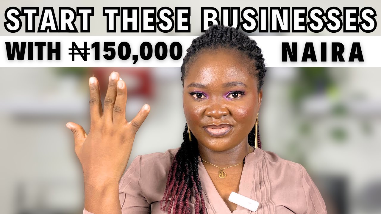 10 PROFITABLE BUSINESS IDEAS ₦150,000 OR LESS CAN START IN 2025 - YouTube