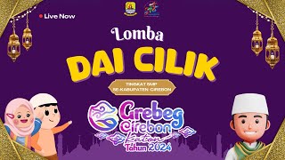 [LIVE] LOMBA DA'I CILIK | GREBEG CIREBON KATON 2024 DAY-4