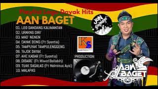 Playlist Lagu Dayak Hits Aan Baget