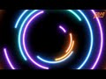 Multicolor Neon Light Circle Motion Background | Neon Circle Background Video Loop | Free To Use