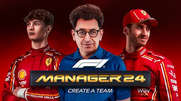 F1 Manager 24 CREATE A TEAM: FERRARI Gets a SECOND Team PART 1