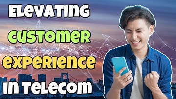 Elevating Customer Experience in Telecom.