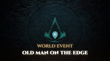 AC: Valhalla | World Events | Old Man On The Edge