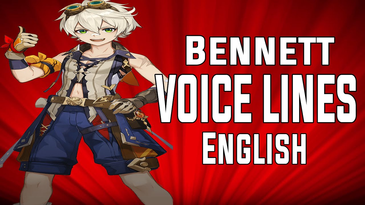 Bennett Voice Lines English Genshin Impact Youtube