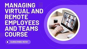 Managing Virtual and Remote Employees and Teams Course