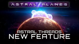 Stellaris: Astral Planes | Using Astral Threads