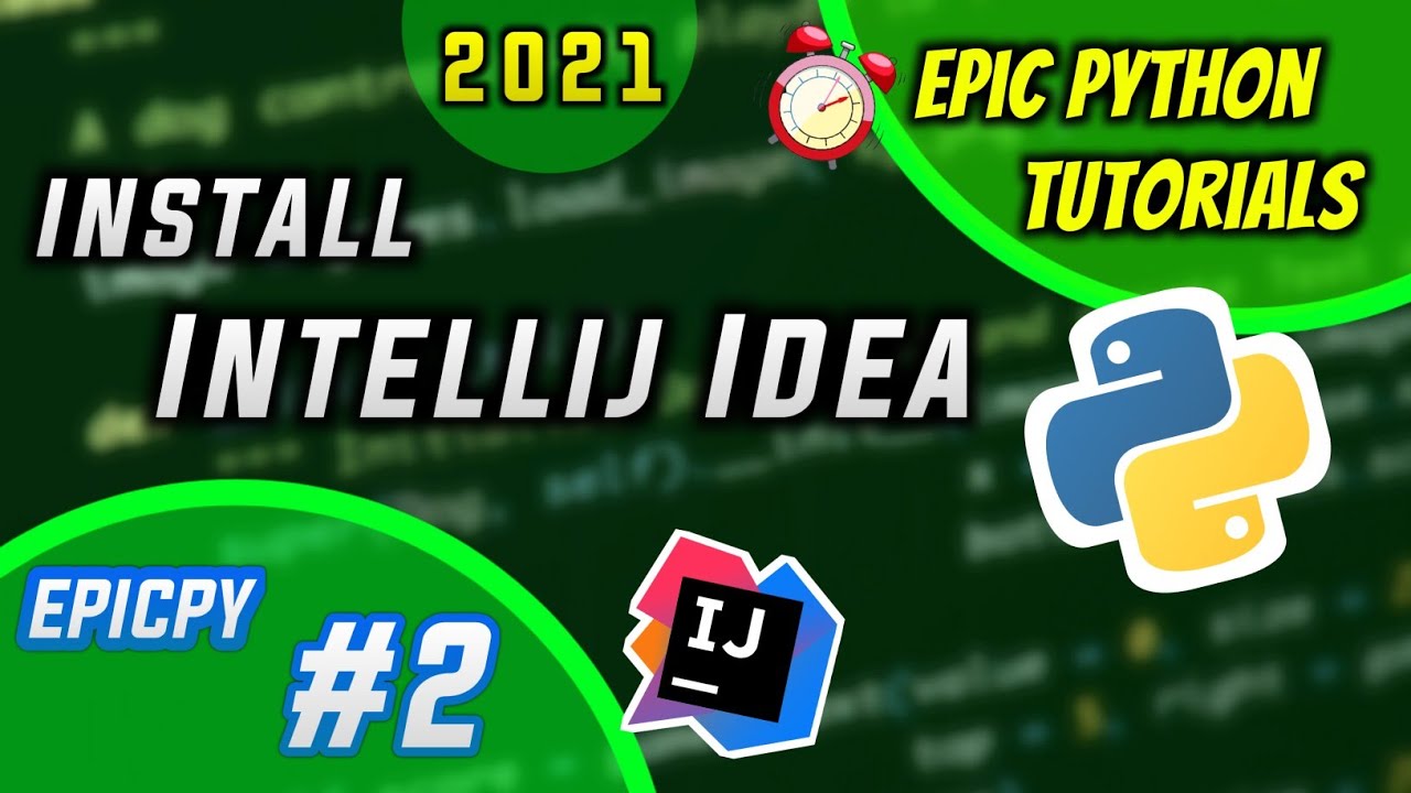 (Hindi) Install Intellij Idea IDE for Python 2021| #2 in EPIC PYTHON ...