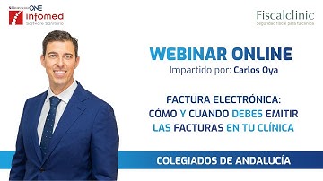 Webinar - Factura Electrónica: Cómo y cuando debes emitir las facturas en tu clínica.