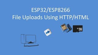 Tech Note 086 - Uploading Files to an ESP32/ESP8266