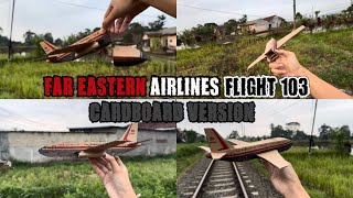 Far Eastern Airlines Flight 103 Crash (cardboard Version)