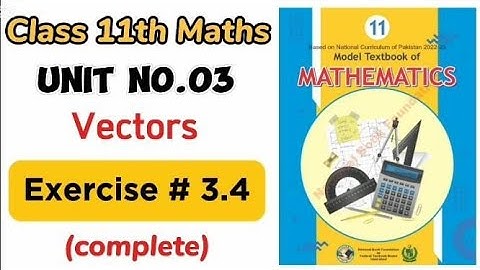 Exercise 3.4 class 11 NBF |Ex 3.4 class 11 NBF | National book foundation | waqaracademy2