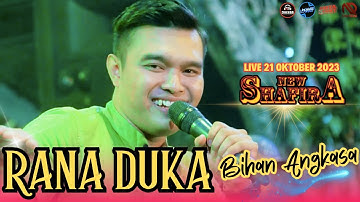 RANA DUKA  | BIHAN ANGKASA FT NEW SHAFIRA | DHEHAN AUDIO| LIVE 21 OKTOBER 2023