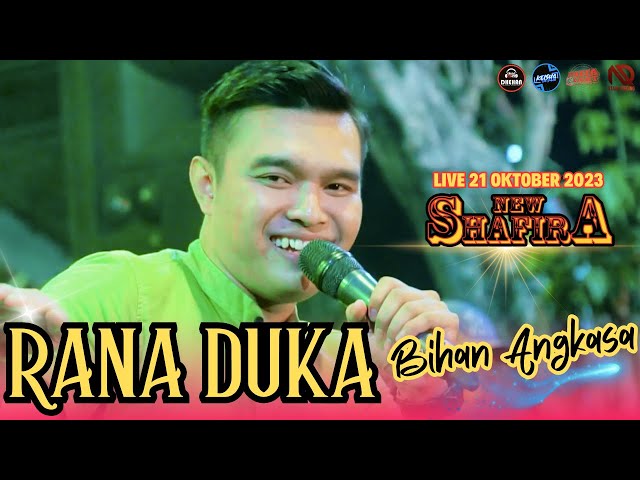 RANA DUKA  | BIHAN ANGKASA FT NEW SHAFIRA | DHEHAN AUDIO| LIVE 21 OKTOBER 2023 class=