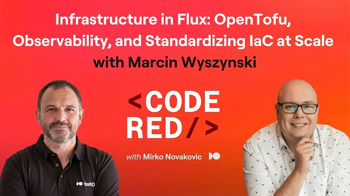 #28 -Infrastructure in Flux: Marcin Wyszynski on OpenTofu, Observability, and Standardizing IaC a...