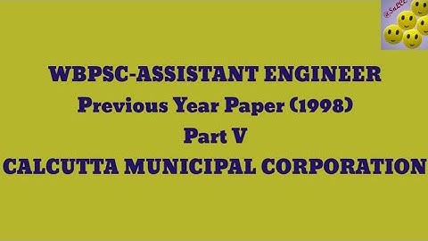 WBPSC-ASSISTANT ENGINEER (1998)|| Previous years paper(PART-V)|| CALCUTTA MUNICIPAL CORPORATION