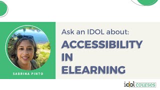 Ask an IDOL (Instructional Design and Online Learning Developer) about accessibility in eLearning