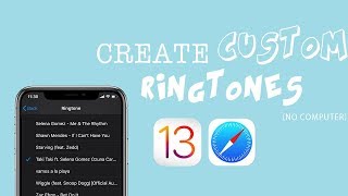 Make Ringtones On IOS 13 With Safari Browser