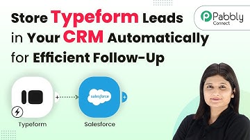 How to Store Typeform Leads in Your CRM Automatically for Efficient Follow-Up