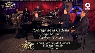 Video thumbnail of "Popurrí Boleros - Carlos Cuevas, Jorge Muñiz y Rodrigo de la Cadena - Noche, Boleros y Son"