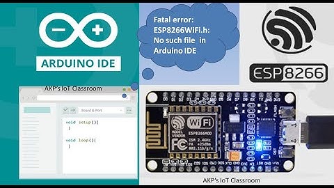 How to Solve Error ESP8266WiFi.h No such file or directory in Arduino Ide NodeMCU .