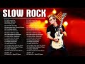 Scorpions, Bon Jovi, Aerosmith, Led Zeppelin, U2, Guns N&#39; Roses - Best Slow Rock Ballads 80&#39;s 90&#39;s