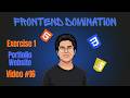 Exerceise -1 Solution | Portfolio Website | Frontend Domination - Tutorial #16
