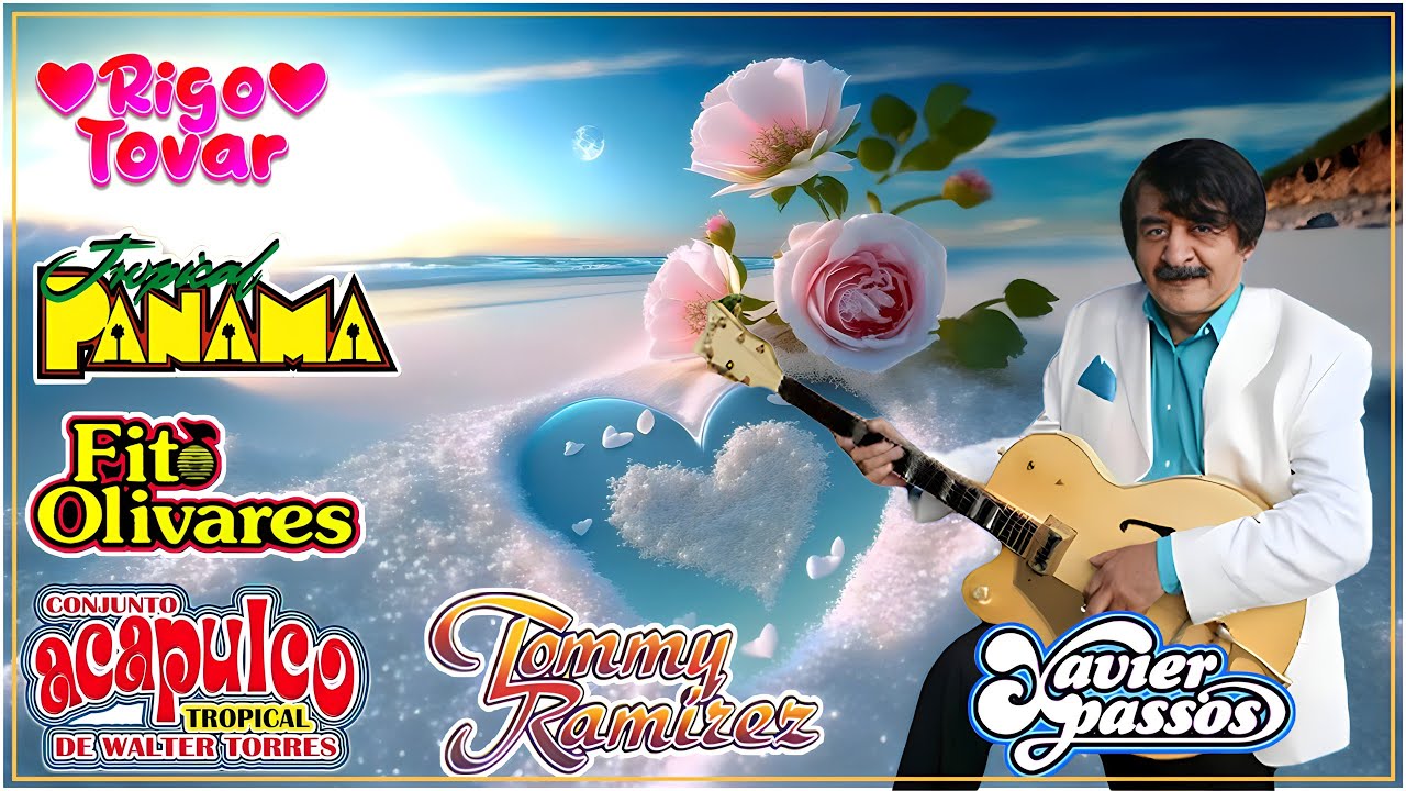 Rigo Tovar, Chico Che, Fito Olivares, Acapulco Tropical 30 Exitos Mix