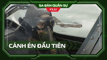 📽 SBQS | "Những cánh én đầu tiên": Tưởng nhớ những phi công tiêm kích đầu tiên của KQND Việt Nam