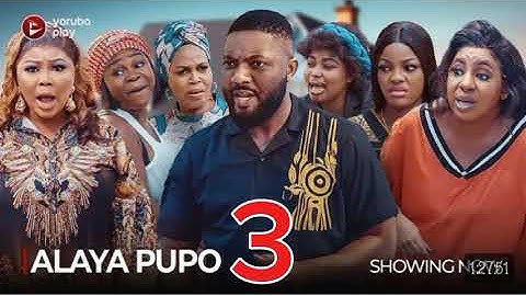ALAYA PUPO Part 3 - Latest 2024 Yoruba Movie Drama Starring; Wumi Ajiboye, Mide Abiodun,FemiAdekanye