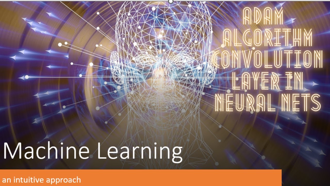 Adam Algorithm | Convolution Layer | Advance Optimization | Neural ...
