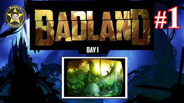 Badland : Day 1
