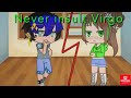 Never insult Virgo ||⚠️FLASHING LIGHTS⚠️|| gcm || zodiac signs