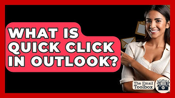 What Is Quick Click In Outlook? - TheEmailToolbox.com